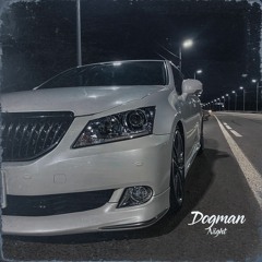 Dogman - Night