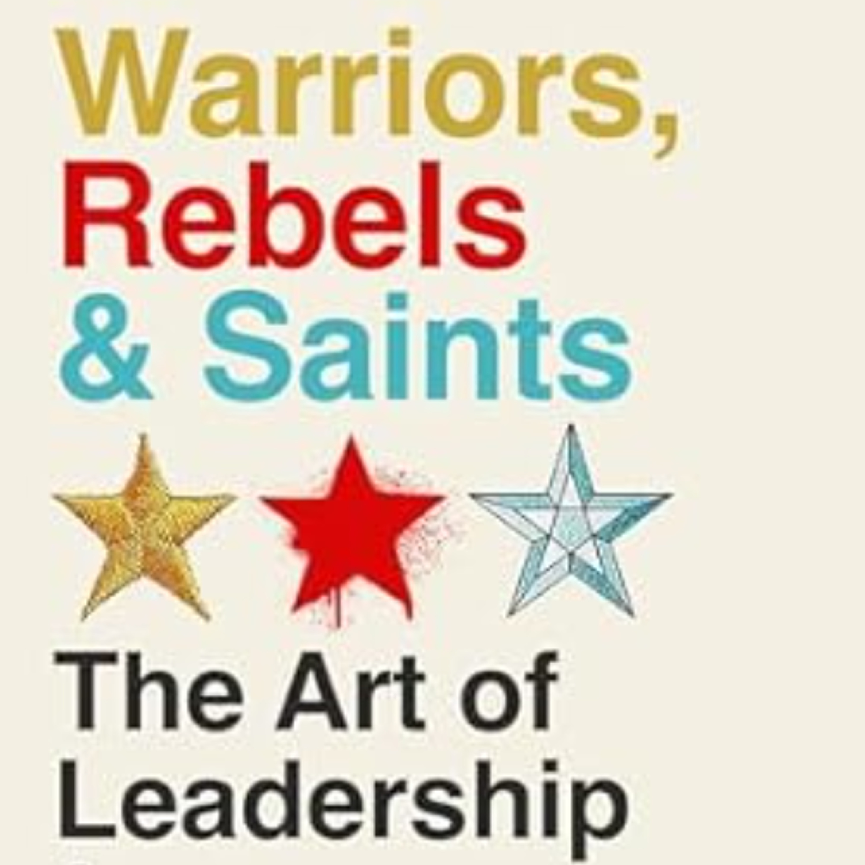 Moshik Temkin author of "Warriors, Rebels and Saints: The Art of Leadership from Machiavelli to Malcolm X" episode artwork