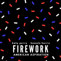 Katy Perry x Kamala Harris -  "Firework" (The GLASS CEILING Remix)