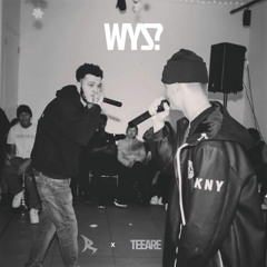 WYS? - TEEARE x REU6IX