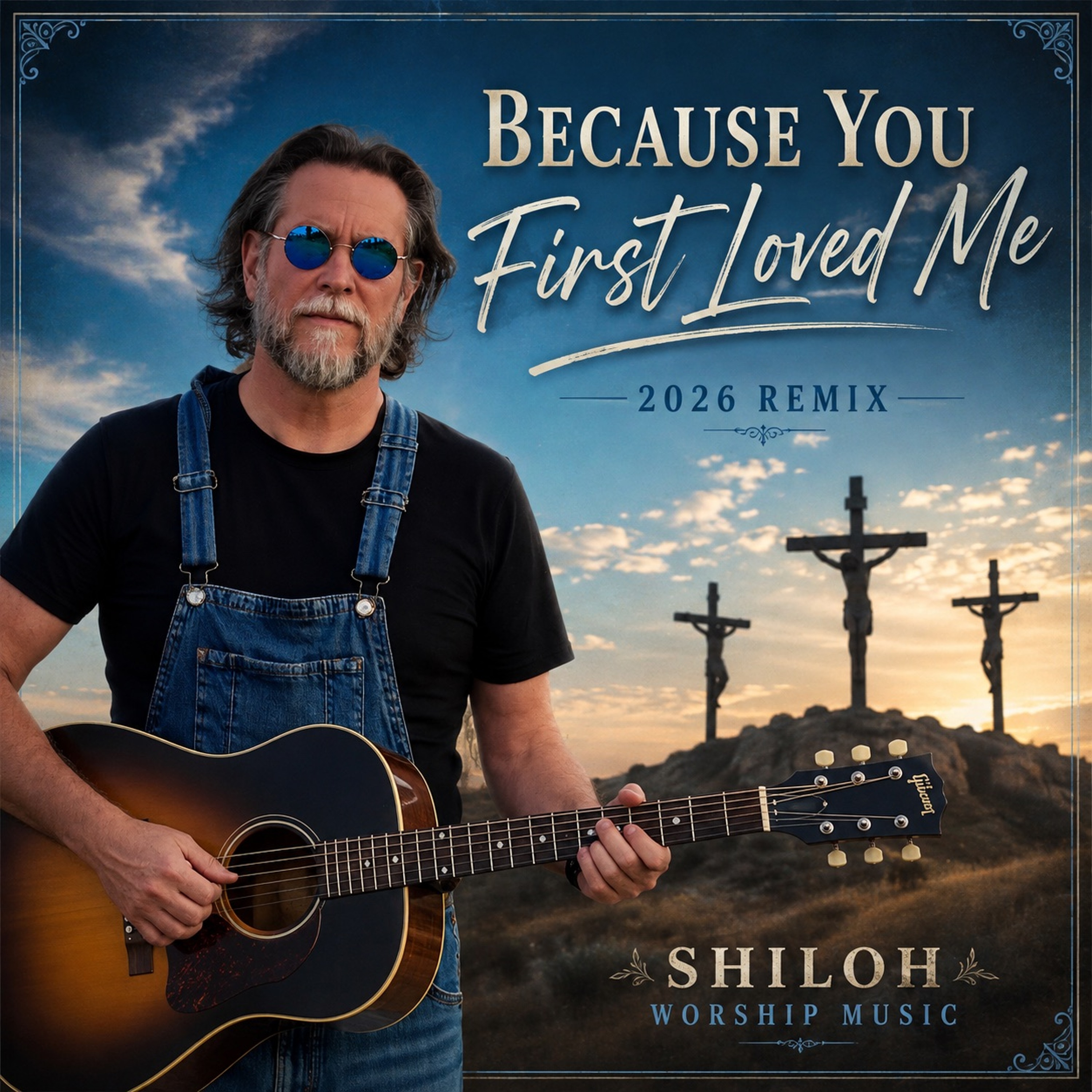 Because You First Loved Me