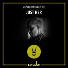 Selador Sessions 184 | Just Her