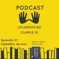 PODCAST Lo leemos así cumple 10