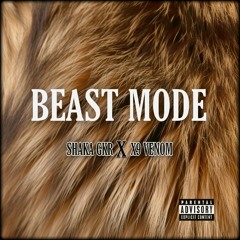 BEAST MODE - SHAKA GKR