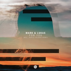 Mark & Lukas - For You (Roald Velden Remix) [Minded Music]