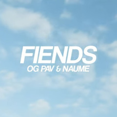 OG PAV & NAUME - FIENDS