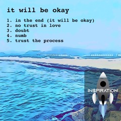It Will Be Okay