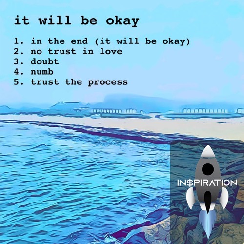 In The End (It Will Be Okay) [prod. KyG Beats]