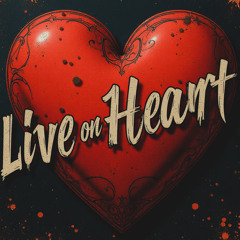 Live On Heart (2025 Remastered)