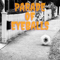 Parade of Eyeballs