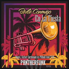 Dayvi, Victor Cardenas vs Pitbull feat TJR - Baila Conmigo En La Fiesta (PANTHERFUNK RMX)