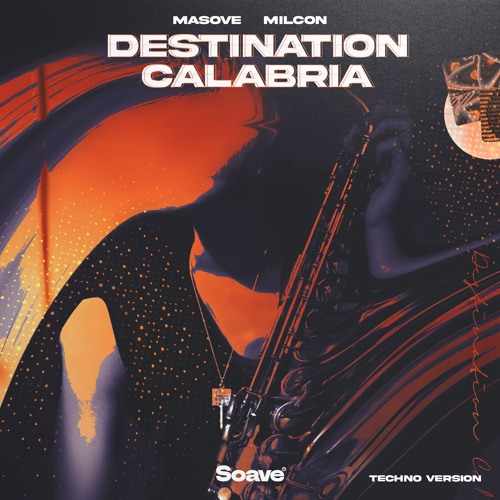 Masove & Milcon - Destination Calabria (Techno Version)
