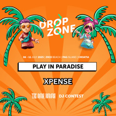 Play In Paradise – Xpense – Dropzone 2025