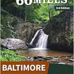 [DOWNLOAD] EPUB 💖 60 Hikes Within 60 Miles: Baltimore: Including Anne Arundel, Balti