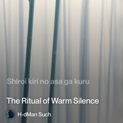 the-ritual-of-warm-silence.