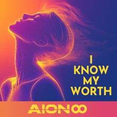 I Know My Worth