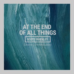 At The End Of All Things (CC-BY)