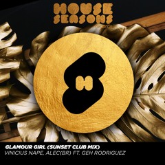 SG 116/ Vinicius Nape, Alec Ft. Gêh Rodriguez - Glamour Girl (Radio Edit Sunset Club Mix)