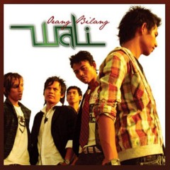Wali - Orang Bilang (Full Album).mp3