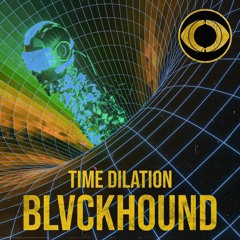 BLVCKHOUND - Time Dilation [FREE DL]