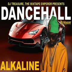 Alkaline Mix 2023 (Raw) Alkaline "Boss" Edition | DJ Treasure
