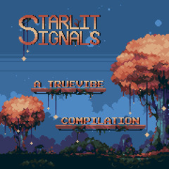 Starlit Signals: A TrueVibe Compilation [Official Playlist]