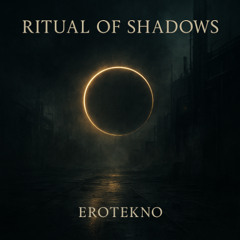 Ritual of Shadows (Original Mix)