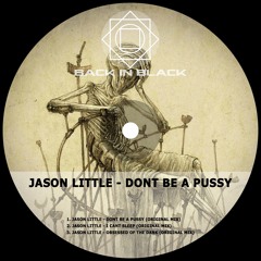 Dont Be a Pussy (Original Mix)