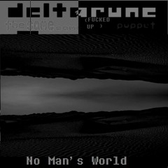 No Man's World [Deltarune The Same Same Puppet]
