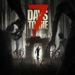 7 Days To Die OST - Base, Day Time
