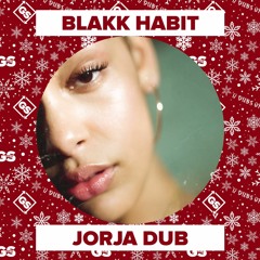 Blakk Habit - Jorja Dub(FULL VERSION & FREE DOWNLOAD IN DESCRIPTION)