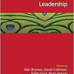 [ACCESS] KINDLE 💗 The SAGE Handbook of Leadership by Alan Bryman,David L Collinson,K