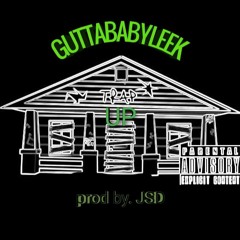 GUTTABABYLEEK- Up (prod. Beef Plug)