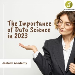 The Importance Of Data Science In 2023