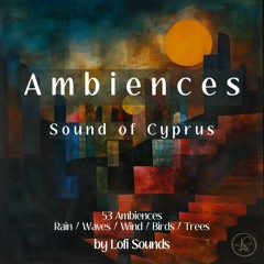 Lofi Sounds - Ambiences/Sound Of Cyprus