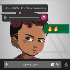Nith x L3OZIN - Em Plena Quarentena
