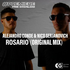 Alejandro Conde & Nico Serjanovich - Rosario (Original mix) FREE DOWNLOAD