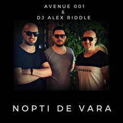 Avenue001 & DJAlexRiddle - Nopti De Vara