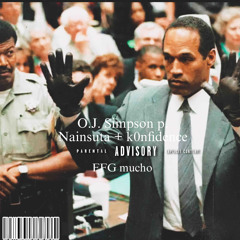 O.J. Simpson p. Nainsuta + k0nfidence