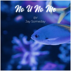 No U No Me (Free Download)