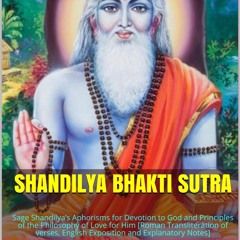 PDF/BOOK Shandilya Bhakti Sutra: Sage Shandilya’s Aphorisms for Devotion to God and