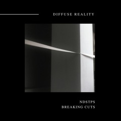 NDSTPS -  Breaking Cuts