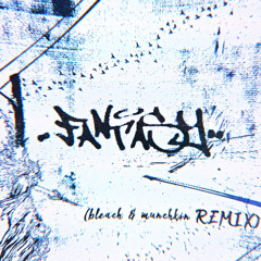Tsu Nami - Fantasy (bleach & Munchkin Remix)