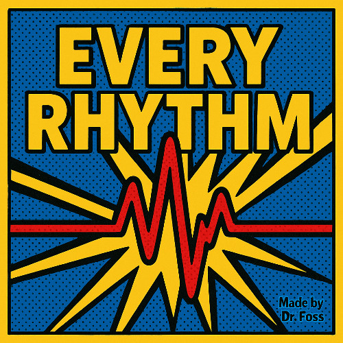 Every rhythm