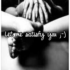 Satisfy Me