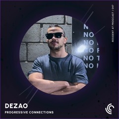 Dézão | Progressive Connections #047