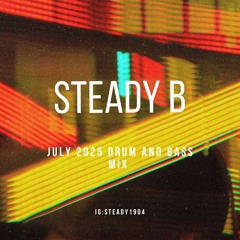 July 2025 Drum and Bass Mix