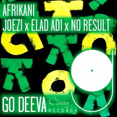 Joezi & Elad Adi & No Result - Afrikani (Original Mix)