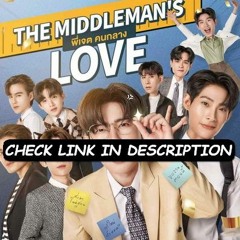 The Middleman's Love; Season 1 Episode 5 FuLLEpisode -YL106H