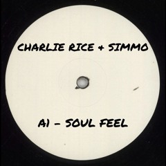 Charlie Rice & Simmo - Soul Feel